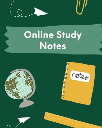 Cover for Paige Cooper · Online Study Notes: Homeschooling Workbook Lecture Notes Weekly Subject Breakdown (Taschenbuch) (2020)