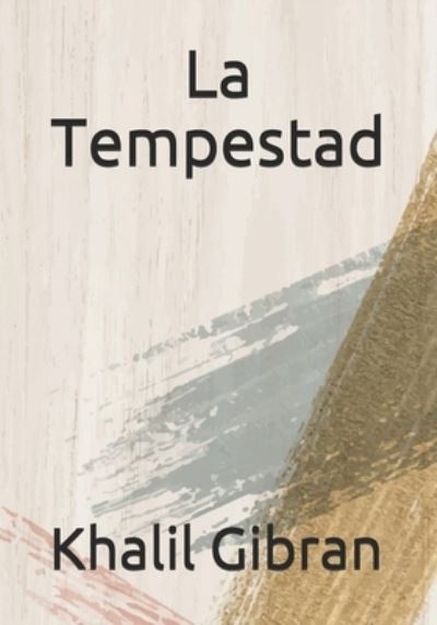 Cover for Khalil Gibran · La Tempestad (Paperback Book) (2019)