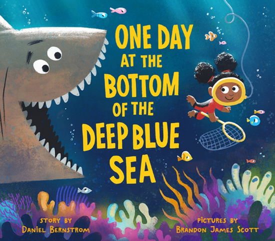 Cover for Daniel Bernstrom · One Day at the Bottom of the Deep Blue Sea (Hardcover Book) (2025)