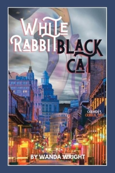 Cover for Wanda Wright · White Rabbit Black Cat (Paperback Book) (2020)