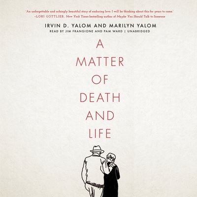 Cover for Irvin D Yalom · A Matter of Death and Life (CD) (2021)