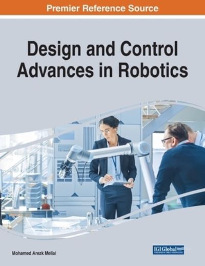 Cover for Mohamed Arezki Mellal · Design and Control Advances in Robotics (Book) (2022)