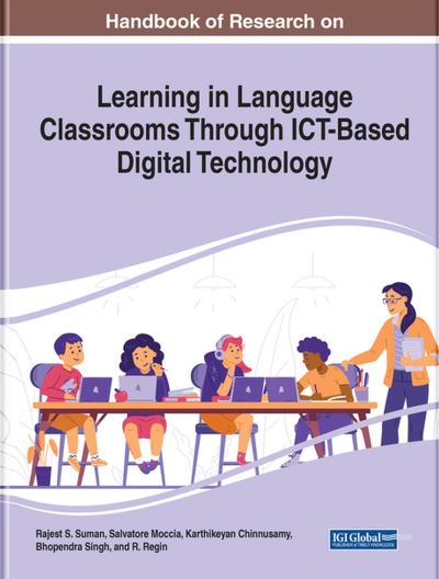 Cover for Rajest S. Suman · Facilitating Learning in Language Classrooms Through ICT-Based Digital Technology (Book) (2023)