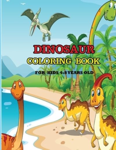 Cover for Dipas Press · Dinosaur Coloring Book For Kids 4-8 Years Old (Pocketbok) (2019)