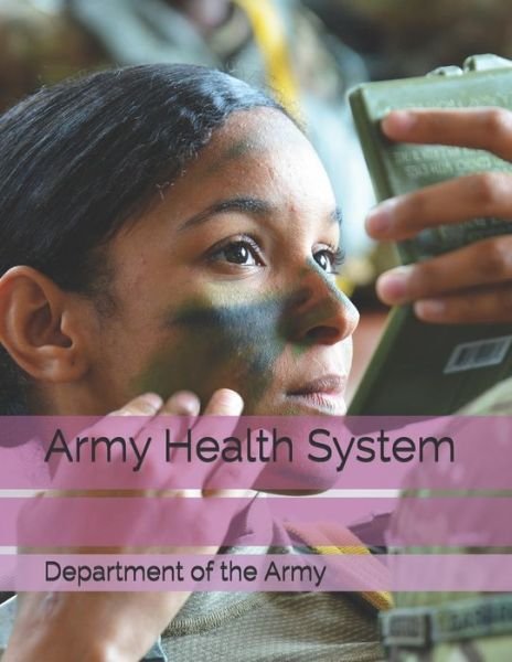 Cover for Department of the Army · Army Health System (Pocketbok) (2019)
