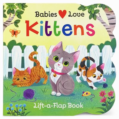 Cover for Cottage Door Press · Babies Love Kittens (Book) (2020)