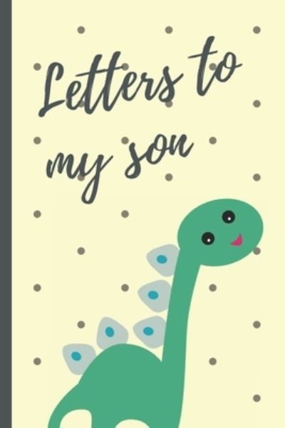 Cover for Mary Miller · Letters To My Son (Paperback Book) (2019)