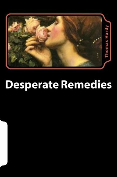 Cover for Thomas Hardy · Desperate Remedies (Paperback Bog) (2018)