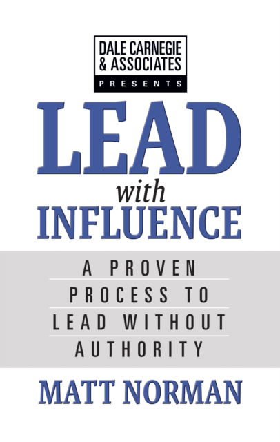 Cover for Matt Norman · Dale Carnegie &amp; Associates Presents Exercise Your Leadership Superpower: A How-To Manual on Becoming an Influential Leader Who Gets Others to Follow (Paperback Book) (2024)