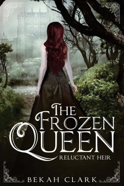 Cover for Bekah Clark · The Frozen Queen (Paperback Bog) (2018)