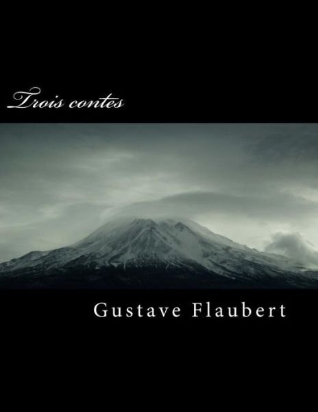 Cover for Gustave Flaubert · Trois Contes (Paperback Bog) (2018)