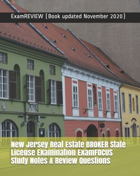 Cover for Examreview · New Jersey Real Estate BROKER State License Examination ExamFOCUS Study Notes &amp; Review Questions (Taschenbuch) (2018)