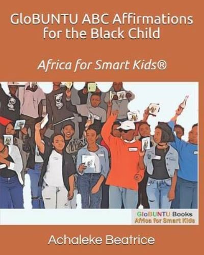 Cover for Achaleke Fonya Beatrice · GloBUNTU ABC Affirmations for the Black Child (Pocketbok) (2019)