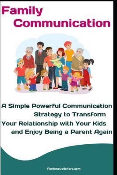 Cover for Fanton Publishers · Family Communication (Paperback Book) (2018)