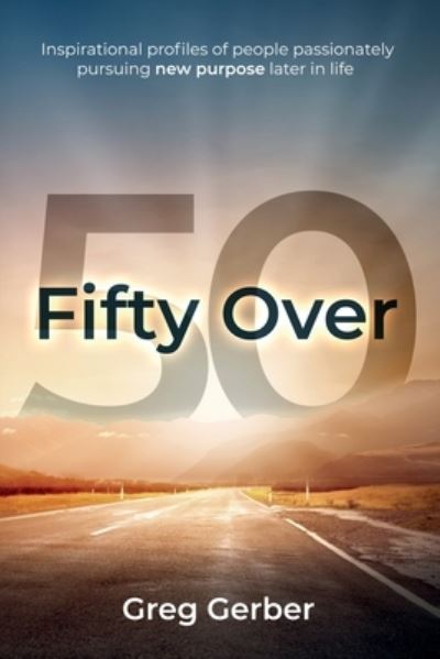 Cover for Greg Gerber · Fifty Over 50 (Bok) (2022)