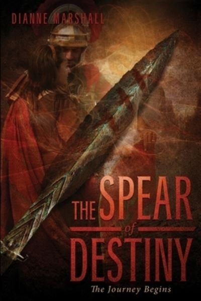 Dianne Marshall · The Spear of Destiny (Paperback Bog) (2020)