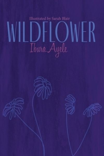 Cover for Ibura Ayele · Wildflower (Bog) (2022)