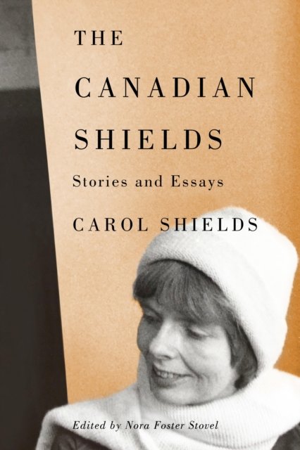 Cover for Carol Shields · The Canadian Shields: Stories and Essays (Taschenbuch) (2024)