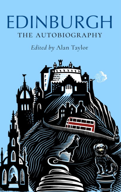 Cover for Alan Taylor · Edinburgh: The Autobiography (Innbunden bok) (2024)