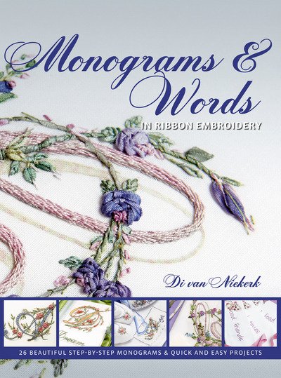 Cover for Di Van Niekerk · Monograms and Words: In Ribbon Embroidery (Paperback Book) (2018)