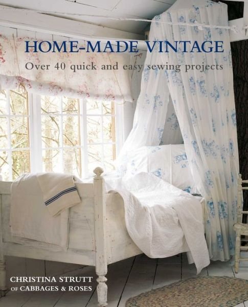 Cover for Christina Strutt · Home-Made Vintage: Over 40 Quick and Easy Sewing Projects (Paperback Book) (2020)