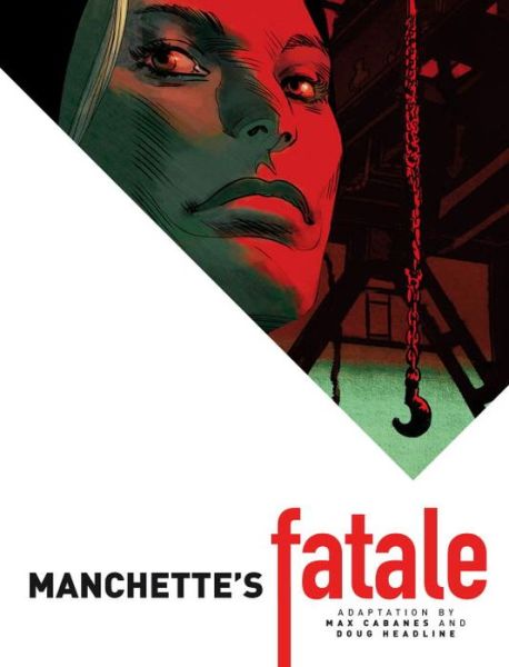 Cover for Jean-Patrick Manchette · Manchette's Fatale (Gebundenes Buch) (2016)