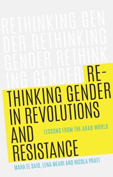 Cover for Maha El Said · Rethinking Gender in Revolutions and Resistance: Lessons from the Arab World (Paperback Book) (2015)