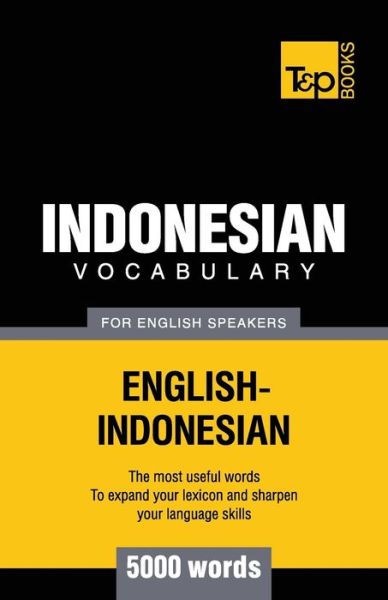Cover for Andrey Taranov · Indonesian vocabulary for English speakers - 5000 words (Paperback Book) (2016)