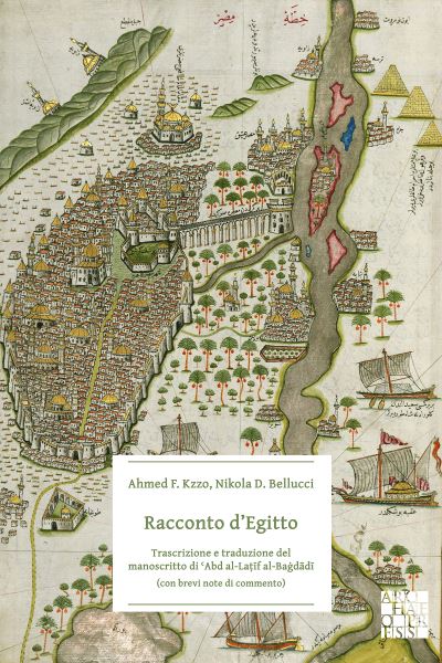Cover for Racconto d’Egitto: Trascrizione e traduzione del manoscritto di ?Abd al-Latif al-Bagdadi (con brevi note di commento) (Paperback Book) [Bilingual edition] (2020)