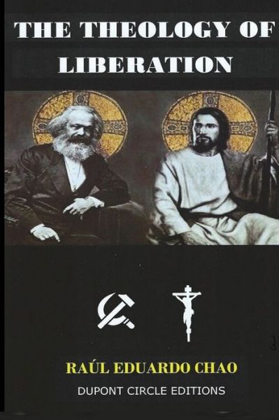 Cover for Raul Chao · The Theology of Liberation (Paperback Book) (2021)