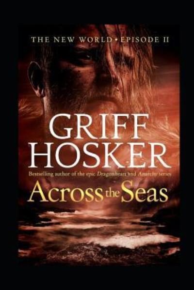 Cover for Griff Hosker · Across the Seas (Pocketbok) (2019)