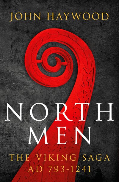 Cover for John Haywood · Northmen: The Viking Saga 793-1241 (Paperback Bog) [Reissue edition] (2020)
