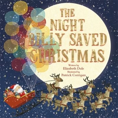 Cover for Elizabeth Dale · The Night Billy Saved Christmas (Pocketbok) (2023)
