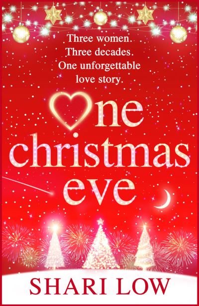 Cover for Shari Low · One Christmas Eve: THE NUMBER ONE BESTSELLER from Shari Low (Paperback Bog) (2023)