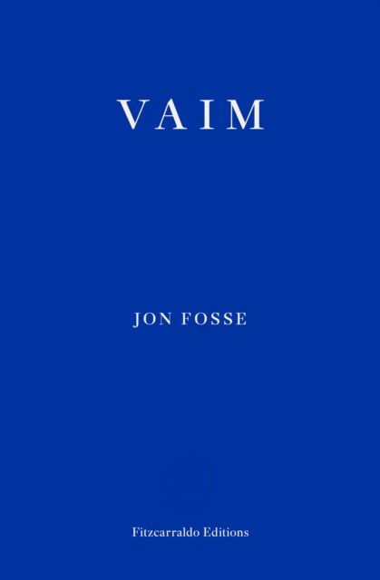 Vaim - Jon Fosse - Bücher - Fitzcarraldo Editions - 9781804271827 - 23. Oktober 2025