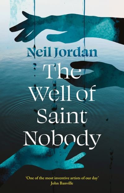 Cover for Neil Jordan · The Well of Saint Nobody (Paperback Bog) (2024)