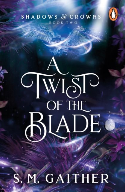 Cover for S. M. Gaither · A Twist of the Blade - Shadows &amp; Crowns (Paperback Bog) (2023)