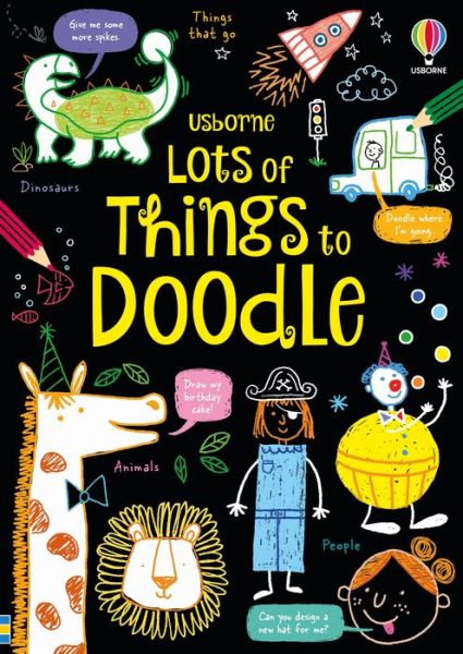 Lots of Things to Doodle - Lots Of - Simon Tudhope - Książki - Usborne Publishing Ltd - 9781805315827 - 12 października 2023