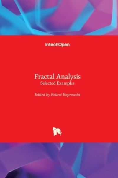 Cover for Robert Koprowski · Fractal Analysis: Selected Examples (Hardcover Book) (2020)