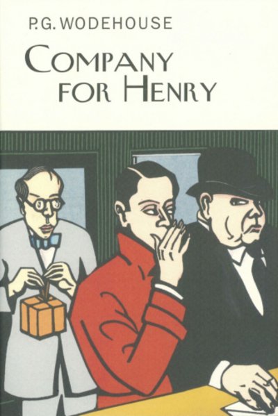 Cover for P.G. Wodehouse · Company For Henry - Everyman's Library P G WODEHOUSE (Innbunden bok) (2012)