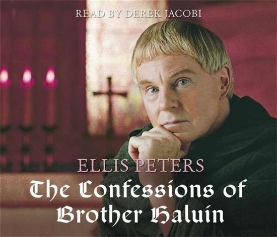 Cover for Ellis Peters · The Confessions of Brother Haluin (Audiobook (CD)) [Unabridged edition] (2007)