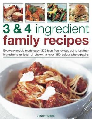 Cover for Jenny White · 3 &amp; 4 Ingredient Family Recipes (Paperback Book) (2016)