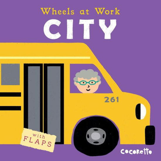 City - Wheels at Work - Child's Play - Books - Child's Play International Ltd - 9781846439827 - April 17, 2017