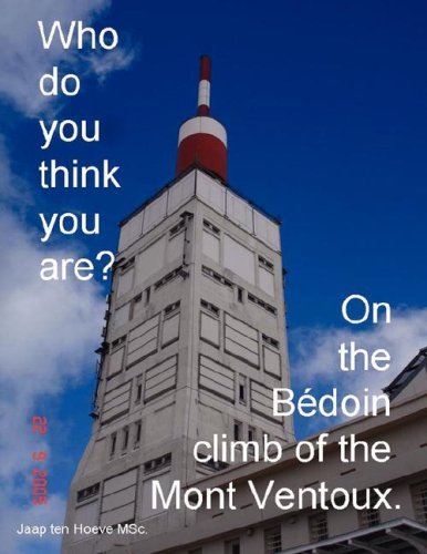 Cover for Jaap Ten Hoeve · Who Do You Think You Are? on the Bédoin Climb of the Mont Ventoux. (Pocketbok) (2008)