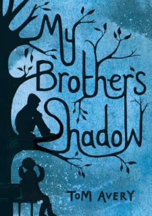 Cover for Tom Avery · My Brother's Shadow (Paperback Book) (2014)