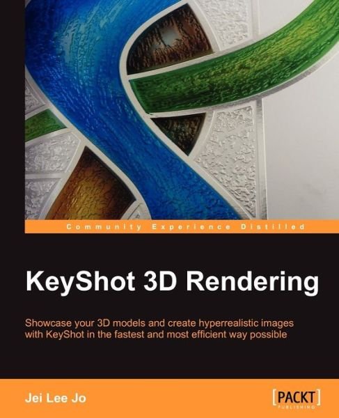 Cover for Jei Lee Jo · Keyshot 3D Rendering (Paperback Bog) (2012)