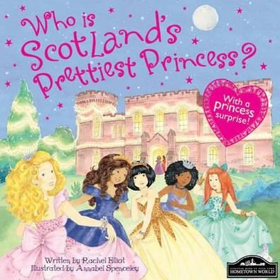 Cover for Rachel Elliot · Scotland's Prettiest Princess (Hardcover bog) (2012)