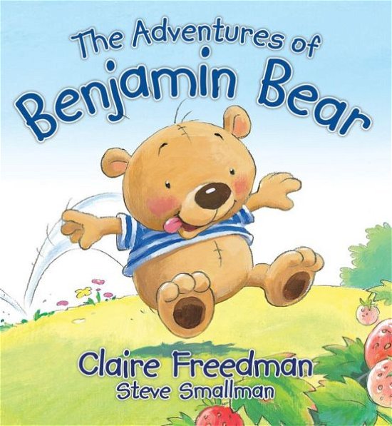 Cover for Claire Freedman · Benjamin Bear's Adventures - Benjamin Bear (Pocketbok) (2013)