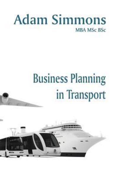 Cover for Adam Simmons · Business Planning in Transport (Paperback Book) (2017)