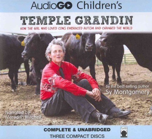 Cover for Sy Montgomery · Temple Grandin: How the Girl Who Loved Cows Embraced Autism and Changed the World (Lydbog (CD)) [Unabridged edition] (2012)